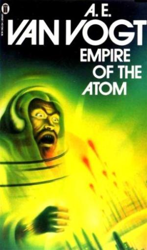 BOOK REVIEW: Empire of the Atom, by A.E. Van&nbsp;Vogt