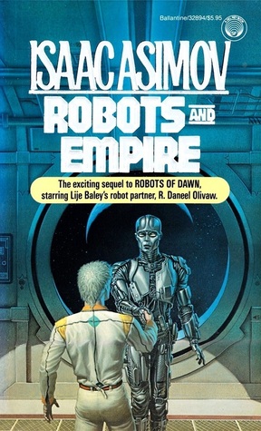 BOOK REVIEW: Robots and Empire, by Isaac&nbsp;Asimov