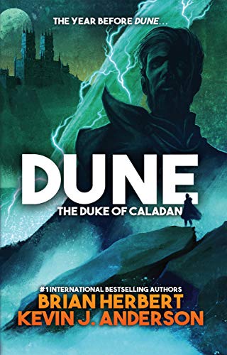 BOOK REVIEW: The Duke of Caladan, by Brian Herbert & Kevin J.&nbsp;Anderson