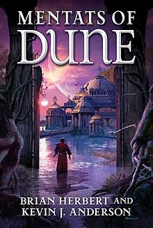 BOOK REVIEW: Mentats of Dune, by Brian Herbert & Kevin J.&nbsp;Anderson