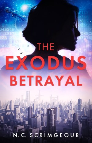 The Exodus Betrayal -N. C. Scrimgeour