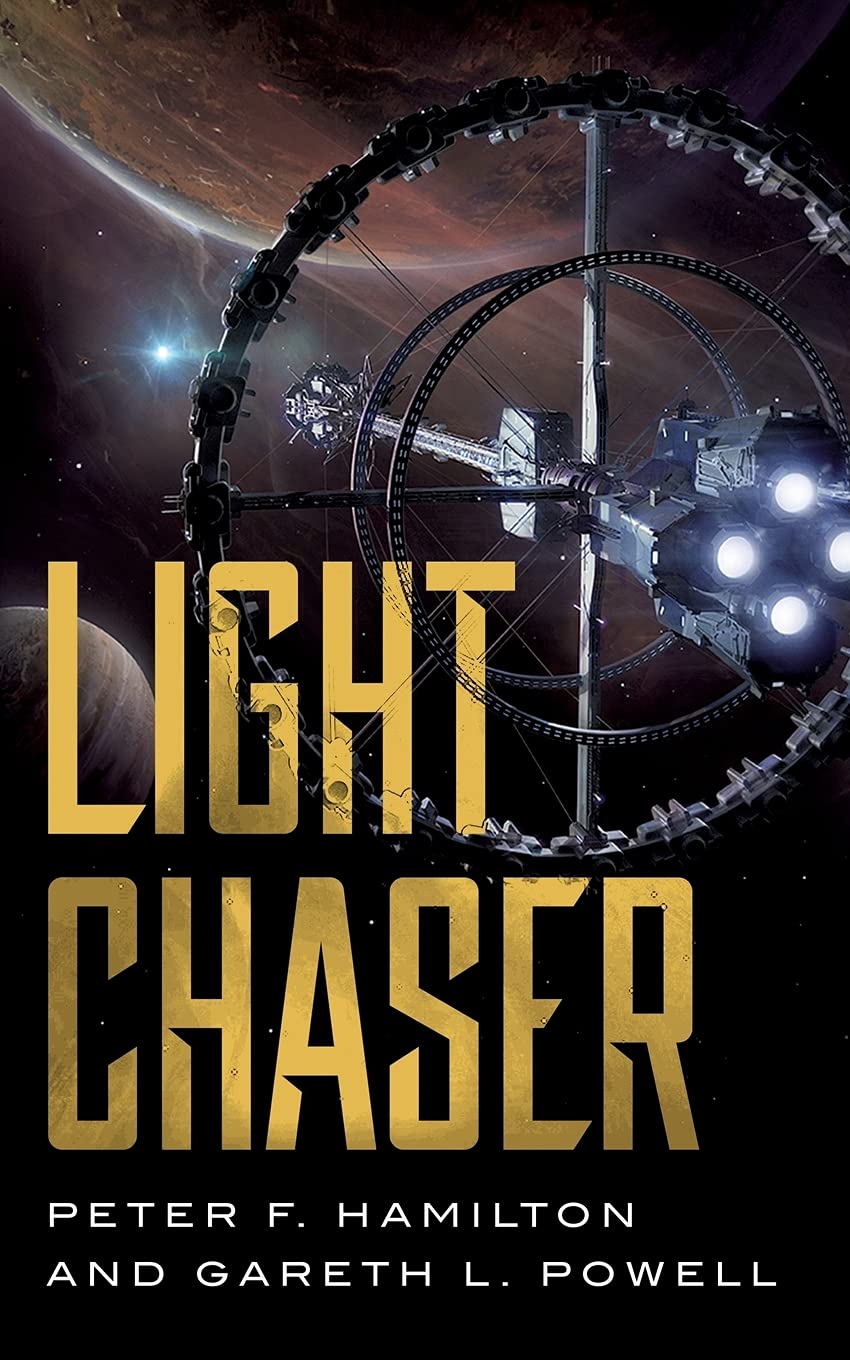 BOOK REVIEW: Light Chaser, by Peter F. Hamilton & Gareth L.&nbsp;Powell