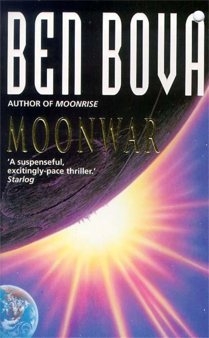 BOOK REVIEW: Moonwar, by Ben Bova