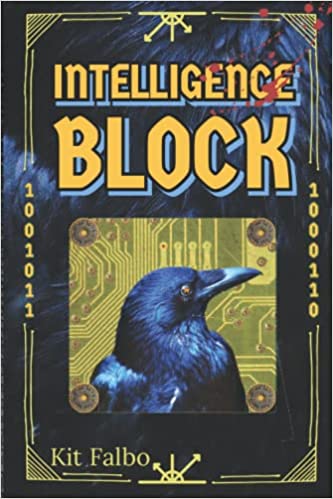 SPSFC2 SEMIFINALIST REVIEW: Intelligence Block, by Kit&nbsp;Falbo