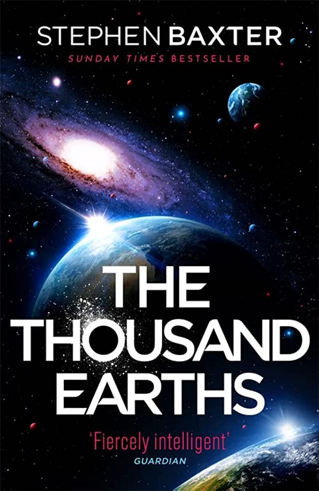 BOOK REVIEW: The Thousand Earths, by Stephen Baxter