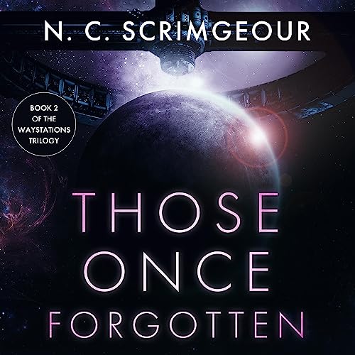 AUDIO REVIEW: Those Once Forgotten, by N. C.&nbsp;Scrimgeour