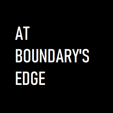 At Boundary's Edge