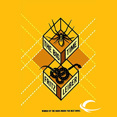 AUDIO REVIEW: The Big Time, by Fritz&nbsp;Lieber