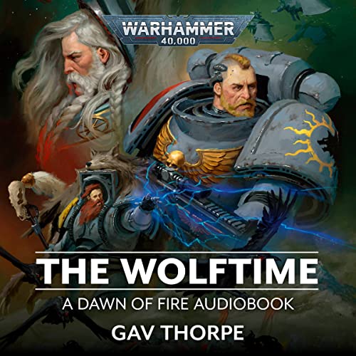 AUDIO REVIEW: The Wolftime, by Gav&nbsp;Thorpe