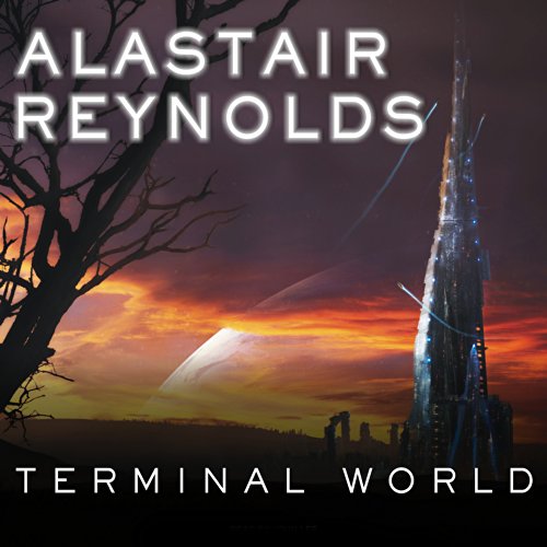 BOOK REVIEW: Terminal World, by Alastair&nbsp;Reynolds