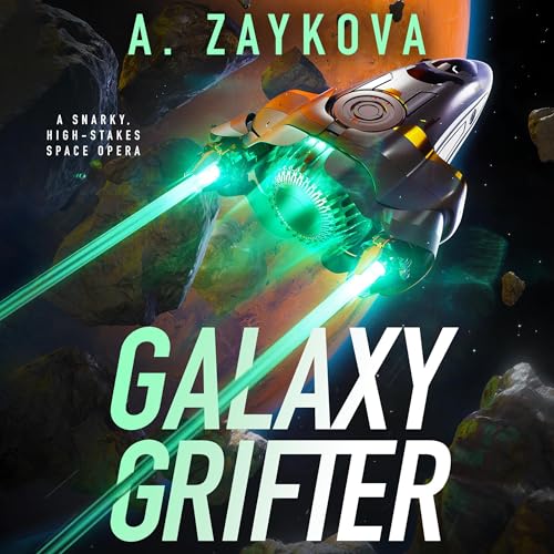 BOOK REVIEW: Galaxy Grifter, by A.&nbsp;Zaykova